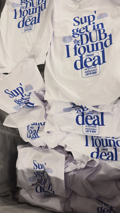 'Sup. Get in the Dub T-Shirt (White)